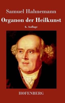 Organon der Heilkunst - Samuel Hahnemann