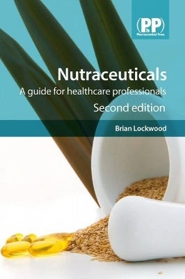 Nutraceuticals - Dr Brian Lockwood