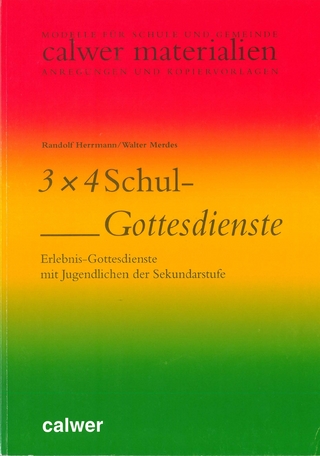 3x4 Schulgottesdienste - Randolf Herrmann; Walter Merdes