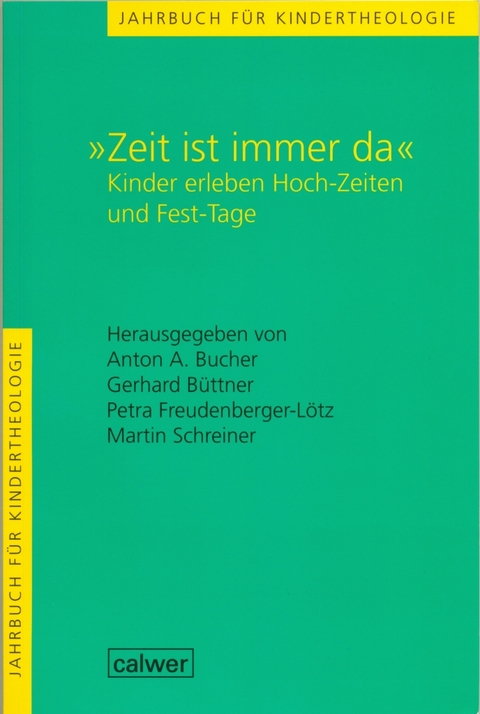 Jahrbuch für Kindertheologie / "Zeit ist immer da" - 