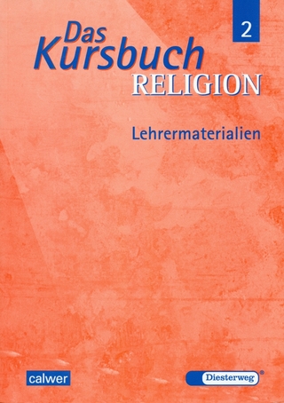 Das Kursbuch Religion 2 - Gerhard Kraft; Dieter Petri; Hartmut Rupp; Heinz Schmidt; Jörg Thierfelder