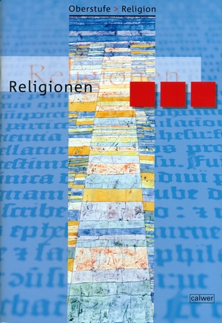 Oberstufe Religion - Religionen - Hans J Herrmann; Ulrich Löffler