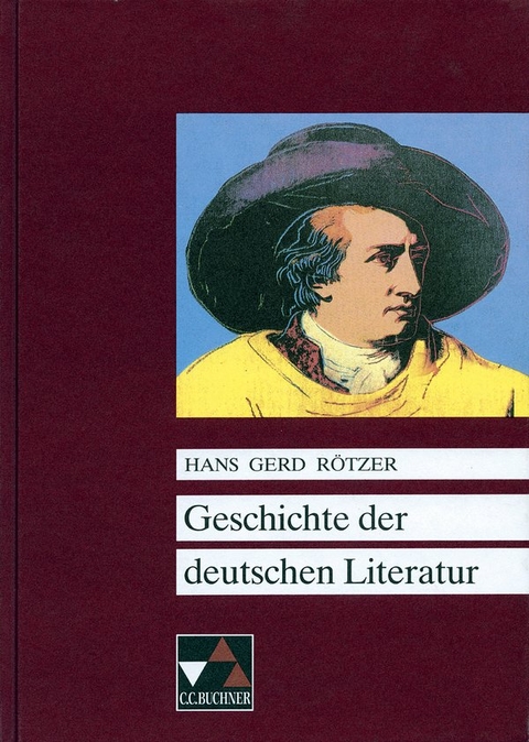 Buchners Kompendium Deutsche Literatur / Rötzer, Geschichte der deutschen Literatur - Hans Gerd Rötzer