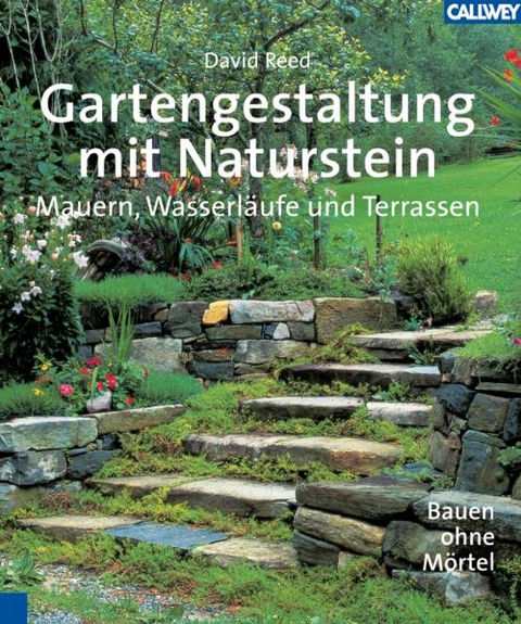 Gartengestaltung mit Naturstein - David Reed