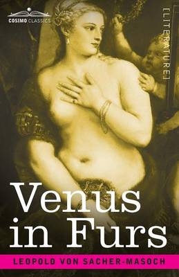 Venus in Furs - Leopold Von Sacher-Masoch