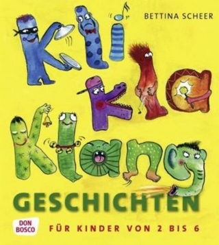 KliKlaKlanggeschichten - Bettina Scheer
