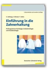 Einführung in die Zahnerhaltung - Elmar Hellwig, Joachim Klimek, Thomas Attin