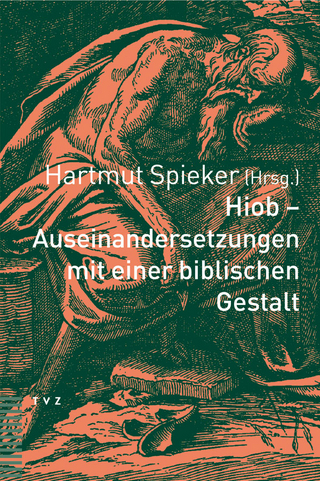 Hiob - Auseinandersetzungen mit einer biblischen Gestalt - Hartmut Spieker