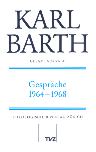 Karl Barth Gesamtausgabe - Karl Barth; Eberhard Busch