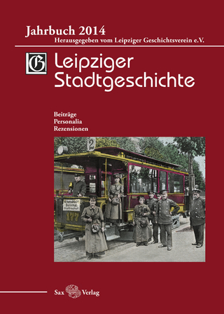 Leipziger Stadtgeschichte. Jahrbuch 2014 - Markus Cottin; Detlef Döring; Gerald Kolditz