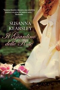 Il giardino delle rose - Susanna Kearsley