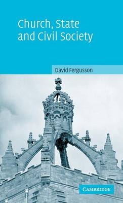 Church, State and Civil Society - David Fergusson