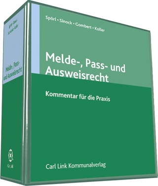 Melde-, Pass- und Ausweisrecht - Heinz Honnacker; Helmut Weber; Wolfgang Spörl; Irmgard Sinock; Peer Gombert; Karl Koller