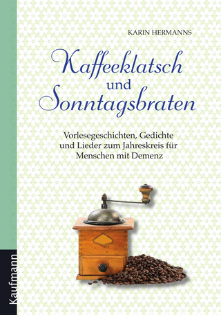 Kaffeeklatsch und Sonntagsbraten - Karin Hermanns