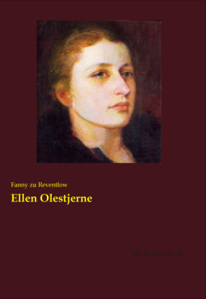 Ellen Olestjerne - Fanny zu Reventlow