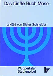 Das fünfte Buch Mose - Dieter Schneider