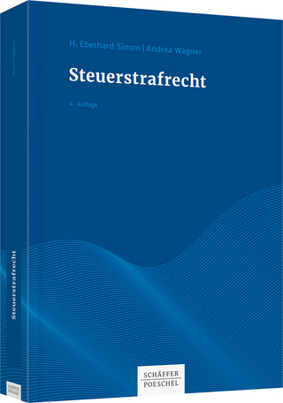 Steuerstrafrecht - H. Eberhard Simon; Andrea Wagner