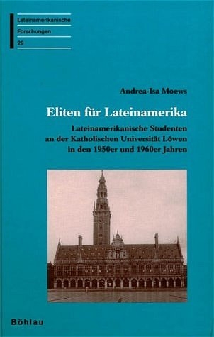 Eliten für Lateinamerika - Andrea-Isa Schulze-Moews