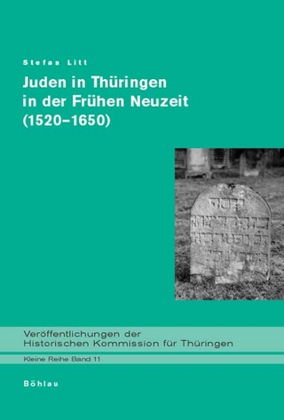 Juden in Thüringen in der Frühen Neuzeit (1520-1650) - Stefan Litt