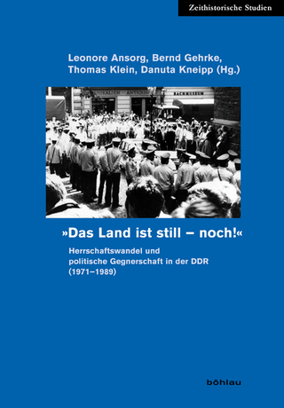 »Das Land ist still - noch!« - Danuta Kneipp; Leonore Ansorg; Thomas Klein; Bernd Gehrke