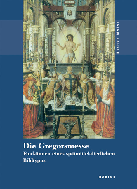 Die Gregorsmesse - Esther Meier