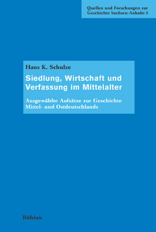 Siedlung, Wirtschaft und Verfassung im Mittelalter - Hans K. Schulze