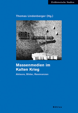 Massenmedien im Kalten Krieg - Thomas Lindenberger
