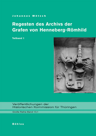 Regesten des Archivs der Grafen von Henneberg-Römhild