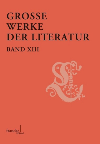 Große Werke der Literatur XIII - Prof. Dr. Günter Butzer; Prof. Dr. Hubert Zapf