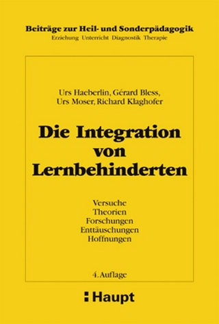 Die Integration von Lernbehinderten - Urs Haeberlin; Gérard Bless; Urs Moser; Richard Klaghofer
