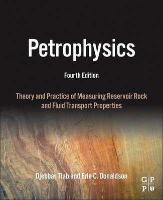 Petrophysics - Djebbar Tiab, Erle C. Donaldson