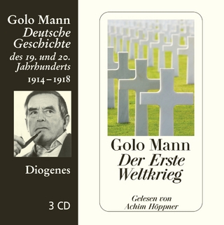 Der Erste Weltkrieg - Golo Mann; Achim Höppner