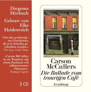 Die Ballade vom traurigen Café - Carson McCullers; Elke Heidenreich