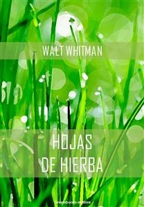 Hojas de hierba - Walt Whitman