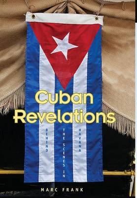 Cuban Revelations - Marc Frank