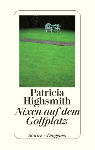 Nixen auf dem Golfplatz - Patricia Highsmith; Paul Ingendaay