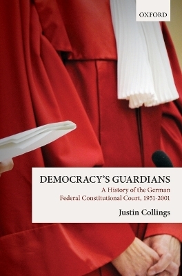 Democracy's Guardians - Justin Collings