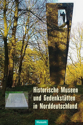 Historische Museen und Gedenkstätten in Norddeutschland - Karl Heinrich Pohl