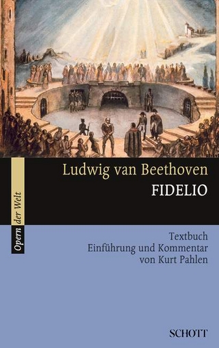 Fidelio - Ludwig van Beethoven; Kurt Pahlen