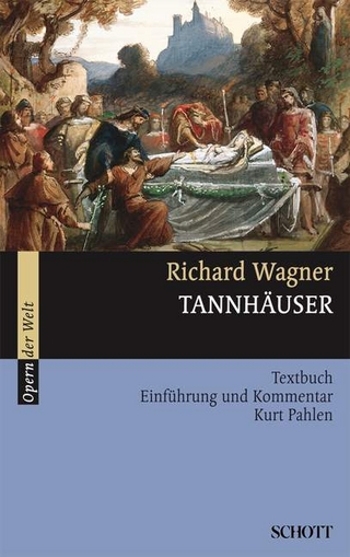 Tannhäuser - Richard Wagner; Kurt Pahlen