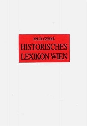Historisches Lexikon Wien - Felix Czeike