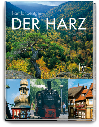 Der Harz - Heinrich Thies; Karl Johaentges