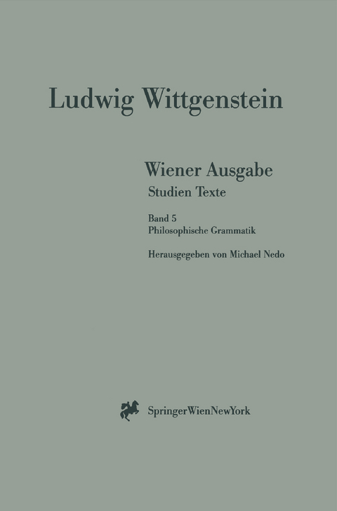 Wiener Ausgabe Studien Texte - L. Wittgenstein