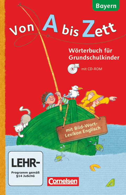 Von A bis Zett - Wörterbuch für Grundschulkinder - Bayern - 1.-4. Jahrgangsstufe - Gerhard Sennlaub