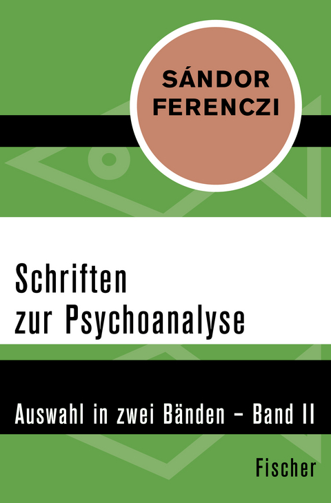 Schriften zur Psychoanalyse - Sándor Ferenczi