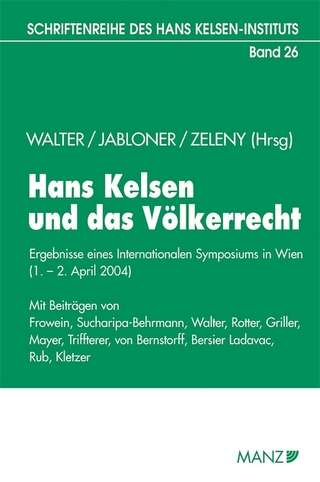 Hans Kelsen und das Völkerrecht - Robert Walter; Clemens Jabloner; Klaus Zeleny