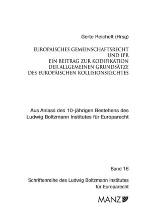 Europäisches Gemeinschaftsrecht und IPR - Gerte Reichelt