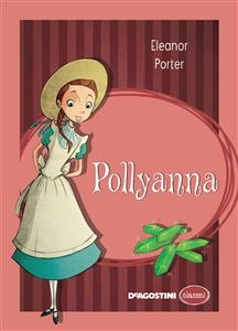 Pollyanna (De Agostini) - Eleonor Porter