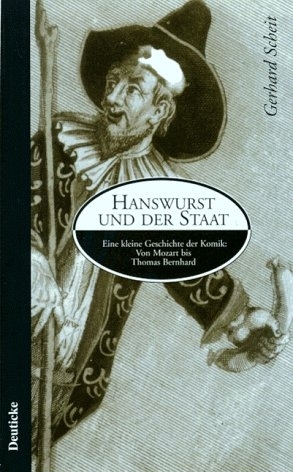 Hanswurst und der Staat - Gerhard Scheit