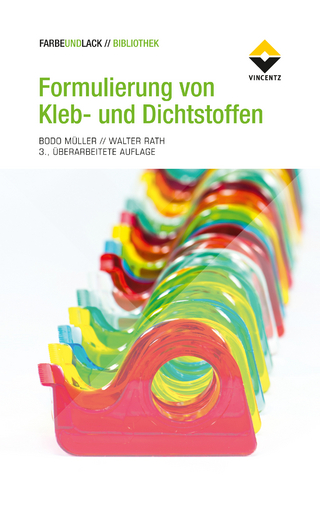 Formulierung von Kleb- und Dichtstoffen - Bodo Müller; Walter Rath